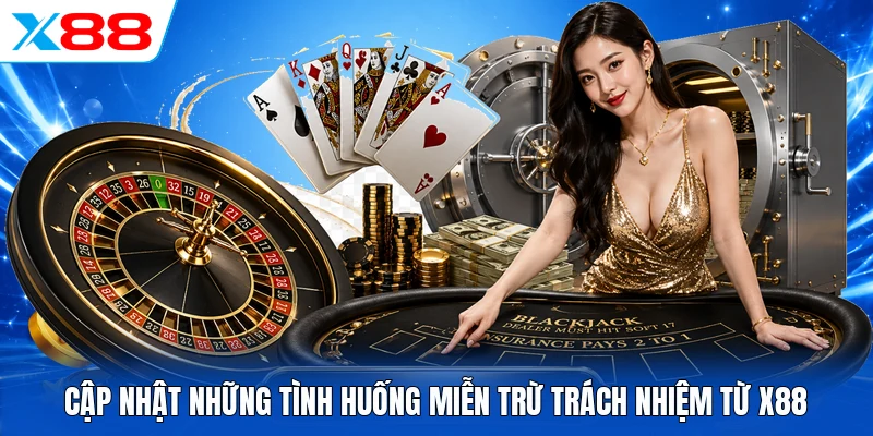 Điều Khoản Điều Kiện X88 - Chính Sách Bảo Vệ Hội Viên 100%