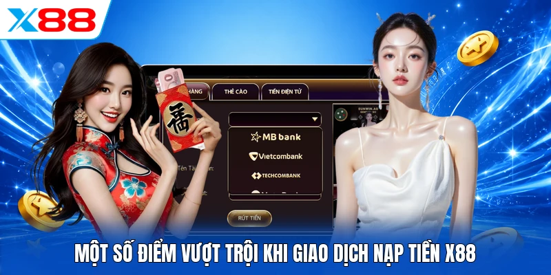Nạp Tiền X88 Siêu Tốc 30 Giây Nhận Thưởng Ngay 8.888K