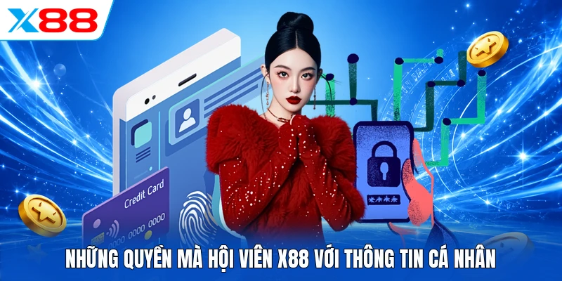 Chính Sách Bảo Mật X88 - 3 Nguyên Tắc Bảo Vệ Tài Khoản