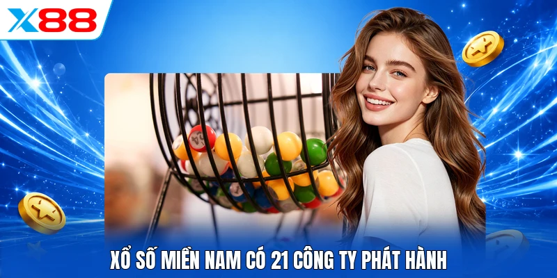 Xổ Số Miền Nam Với 21 Đài Quay Thưởng Cộng Lịch Chi Tiết